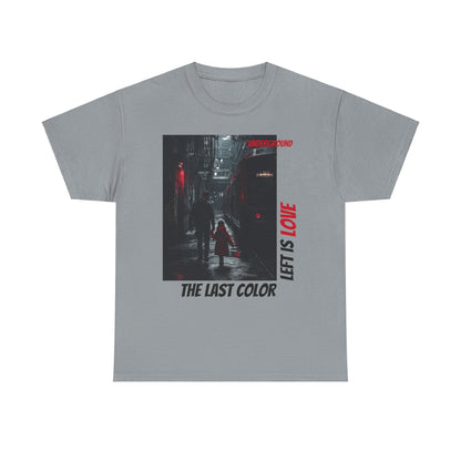 Last Color Left Is Love T-shirt – Dark Urban Streetwear Father & Daughter Design