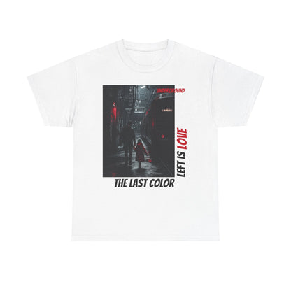 Last Color Left Is Love T-shirt – Dark Urban Streetwear Father & Daughter Design